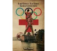 Lake Geneva / Lac Leman Global Connections