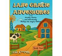 Lake Gracie Adventures, Book 2: Freddy, Marty, and introducing Stumpy the Angry Catfish