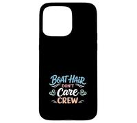 Lake Hair Don't Care Messy Boat Hair Lake Tan Summer Vibes Coque pour iPhone 15 Pro Max