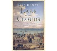 Sara Donati – Lake in the Clouds – Broché