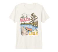 Lake Life Better to Wake At The Lake Cabin Lover T-Shirt Haut de Gamme