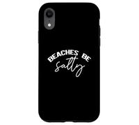 Lake Life Cause plages be Salty Funny Beach Meme Coque pour iPhone XR