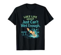Lake Life Dive Splash - Just Cant Wet Enough Graphic T-Shirt