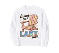 Lake Life Living on Lake Time Lakeside Summer Cabin Vacation Sweatshirt