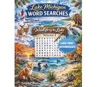 Lake Michigan Word Searches - Large Print: Wildlife by the Lake - Intermediate - Volume 2
