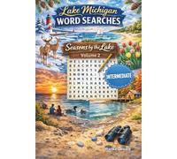 Lake Michigan Word Searches: Seasons by the Lake - Intermediate - Volume 2