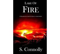 Lake of Fire: A Daemonolater's Guide to Ascension