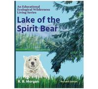 Lake Of The Spirit Bear