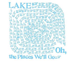 Lake - Oh the Places We'll Go