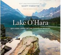 Lake O'hara: Secluded Jewel of the Canadian Rockies