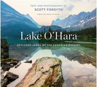 Lake O'Hara Secluded Jewel of the Canadian Rockies - Scott Forsyth - RMB | Rocky Mountain Books - ebook (ePub) - Livre