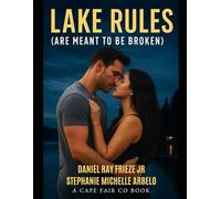 Lake Rules (Are Meant to Be Broken)