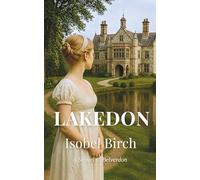 LAKEDON: A Regency Romance Novel: Time and Place Series, Book 2