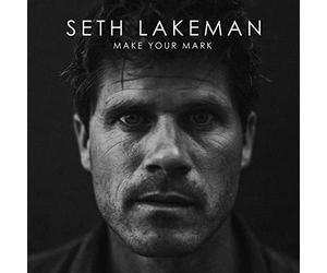Lakeman,Seth - Make Your Mark