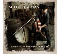 Lakeman,Seth - Tales from the Barrelhouse