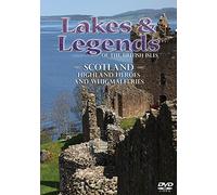 Lakes And Legends: Scotland - Highland Heroes And Whigmaleeries [DVD]