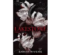 Sarah Rivens – Lakestone – tome 1 : Après Captive