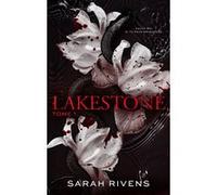 Sarah Rivens – Lakestone – tome 1 : Après Captive