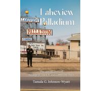 Lakeview Palladium: The Untold Story of George Jr. and Catherine Tuck