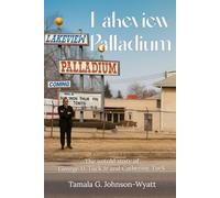 Lakeview Palladium: The Untold Story of George Jr. and Catherine Tuck