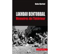 lakhdar bentobbal: mémoires de l´intérieur