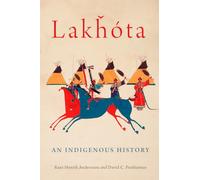 Lakhota : An Indigenous History