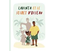 Lakinta et le secret d'oiseau