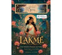 Lakmé: Une histoire d'amour aux Indes