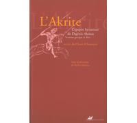 L'Akrite: L'épopée byzantine de Digénis Akritas suivies du Chant d'Armouris