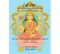 Lakshmi: The Radiance of Abundance and Grace - A Sacred Coloring & Reflection Journal (Tridevi Collection): A devotional coloring and journaling ... through the divine energy of Goddess Lakshmi.