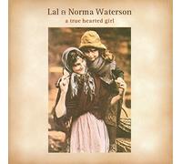 Lal Waterson & Norma - A True Hearted Girl
