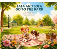 LALA AND LOLA GO TO THE PARK