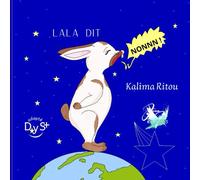 Lala dit non !: Bd, les dangers du harcèlement, savoir dire non.