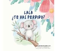 Lala ¿Te has perdido? (Libro de búsqueda para niños pequeños): Busca a Lala y a sus amigos en sus aventuras por cada página