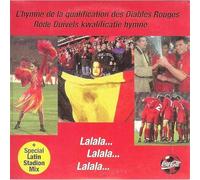 Lalala... Lalala... Lalala... (L'hymne De La Qualification Des Diables Rouges / Rode Duivels Kwalificatie Hymne)