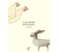 Lalanne Bestiaires /franCais - Patrick Mauriès - Presses De Serendip - broché - Recueil