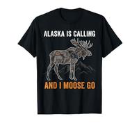 L'Alaska m'appelle et Je pars à Une Aventure Amusante avec Un Orignal T-Shirt