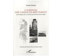 L'albanais, Une Langue En Mouvement - Dynamique De La Variation Sociolinguistique