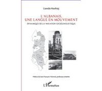 L'albanais, une langue en mouvement Lianda Haxhiaj (Auteur)