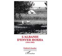 L'Albanie d'Enver Hoxha (1944-1985)