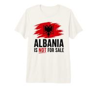 L'Albanie n'est Pas à Vendre Protest du Drapeau albanais T-Shirt Haut de Gamme