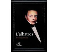 L'albatros - Nicole Lehmann - Trois Colonnes - broché - Témoignage