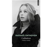 L'Albatros Raphaël Enthoven (Auteur)
