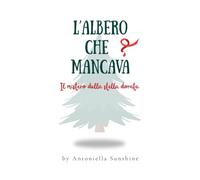 L'albero che mancava: Il mistero della stella dorata