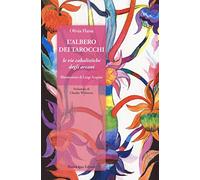 L'albero dei tarocchi. Le vie cabalistiche degli arcani. Con 78 carte. Ediz. illustrata