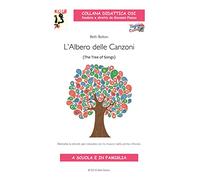 L'albero delle canzoni. Melodie e attività per crescere con la musica nella prima infanzia. Con CD-Audio