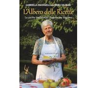 L'albero delle ricette: La cucina tradizionale stagione per stagione