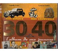L'album de ma jeunesse 30-40