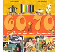 L'album de ma jeunesse 60-70