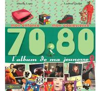 L'album de ma jeunesse 70-80